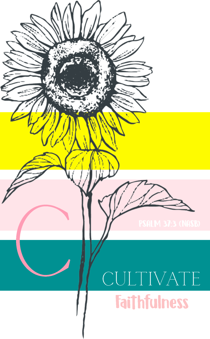 Cultivate Faithfulness